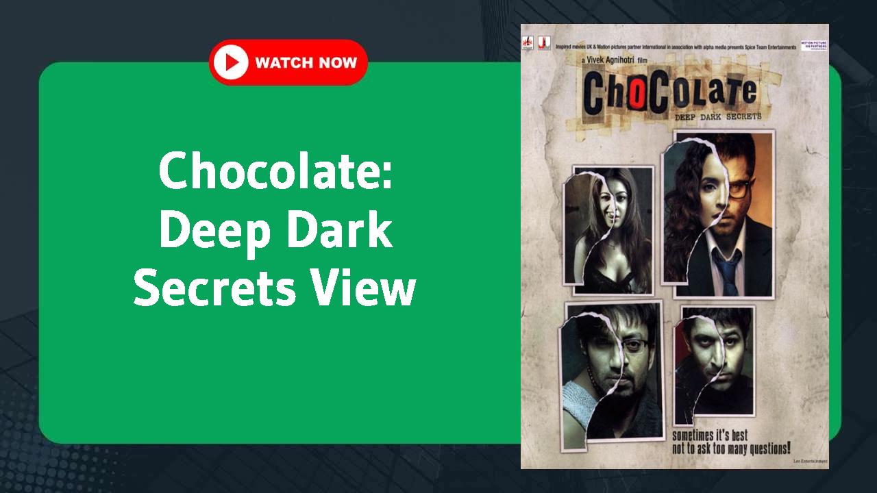 Chocolate: Deep Dark Secrets